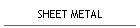 SHEET METAL